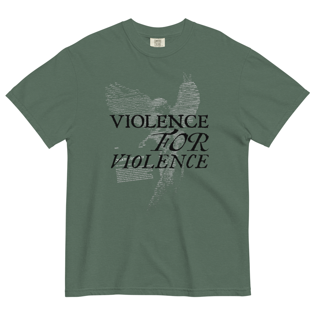 A muted green crewneck t-shirt featuring a distressed graphic of a dove and the text 'VIOLENCE FOR VIOLENCE' in black and gray.