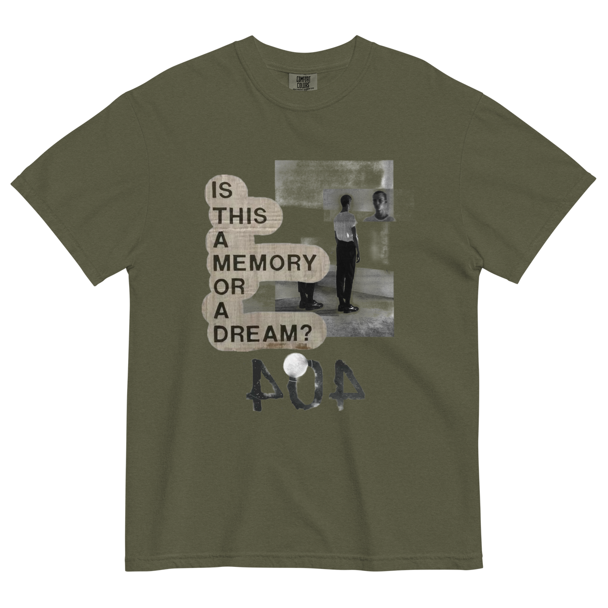 An olive green short-sleeve t-shirt with a distressed graphic print on the front. The graphic features the text 'IS THIS A MEMORY OR A DREAM?' in a beige typewriter font next to a black-and-white photo of a person, with '404' written below in a textured font.