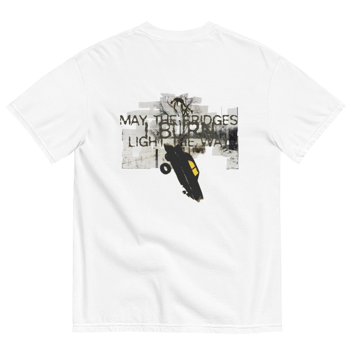 A white short-sleeve crewneck t-shirt shown from the back, featuring a large graphic print with the text 'MAY, THE BRIDGES LIGHT THE WAY' and a black car illustration over a distressed gray background.